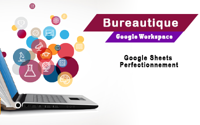 Google Sheets Perfectionnement